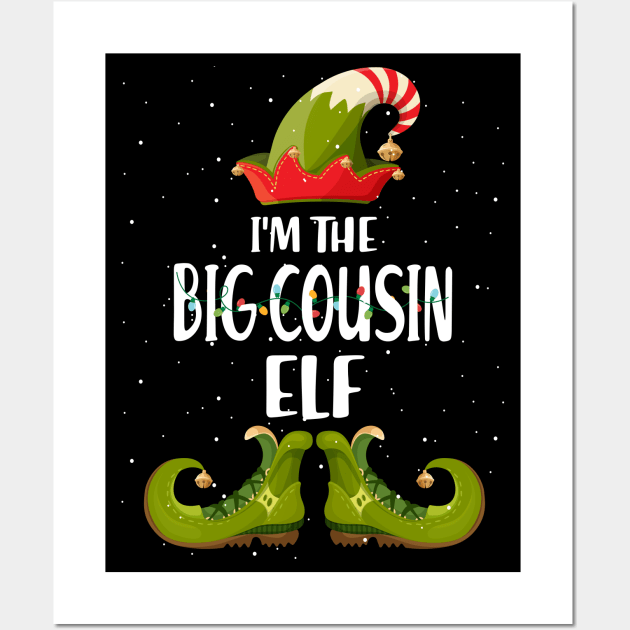 Im The Big Cousin Elf Shirt Matching Christmas Family Gift Wall Art by intelus